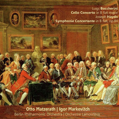 Boccherini: Cello Concerto in B-Flat Major - Haydn: Symphonie Concertante in B-Flat, Op. 84