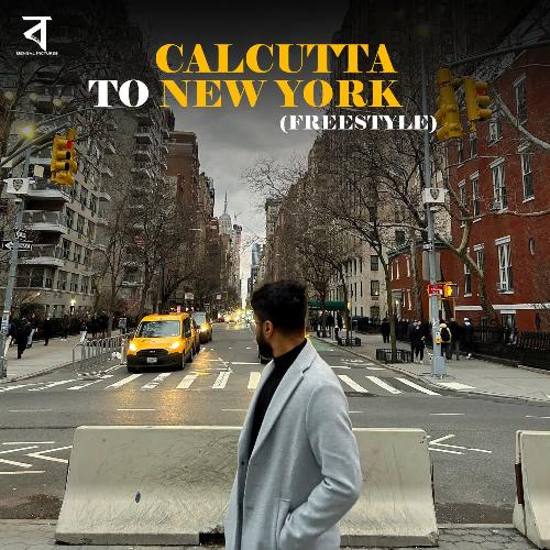 Calcutta To New York (Freestyle)