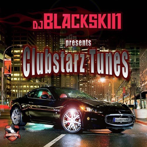 DJ Blackskin Presents Clubstarz Tunes