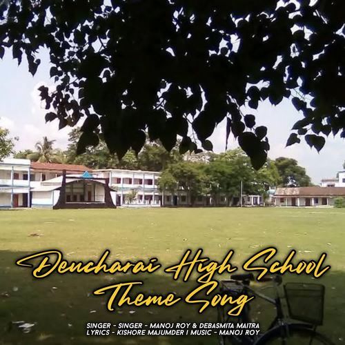 Deucharai High School Theme Song