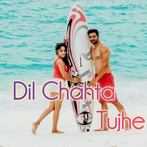 Dil Chahta Tujhe