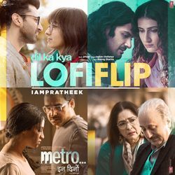 Dil Ka Kya Lofi Flip(Remix By Iampratheek)
