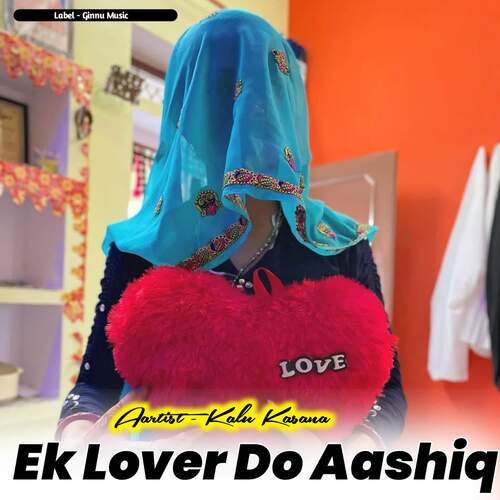 Ek Lover Do Aashiq