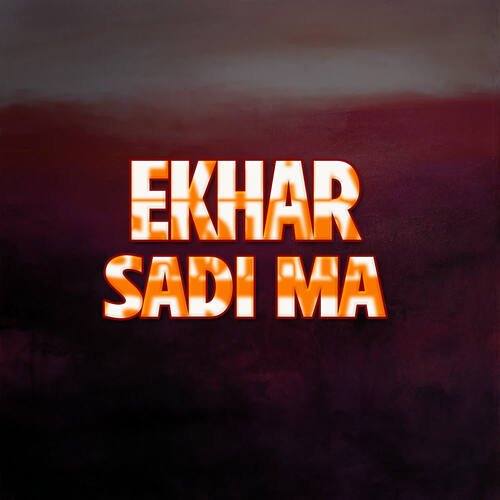 Ekhar Sadi Ma