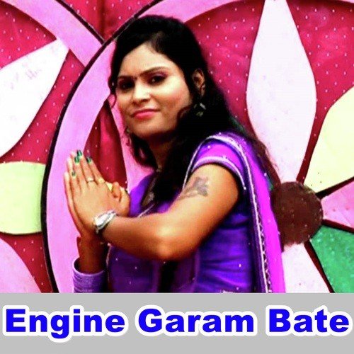 Engine Garam Bate Dhuk Dhuk Chalai Raja Jee
