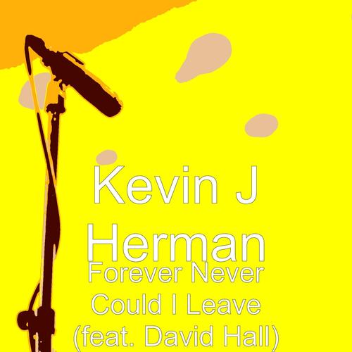 Forever Never Could I Leave (feat. David Hall)_poster_image