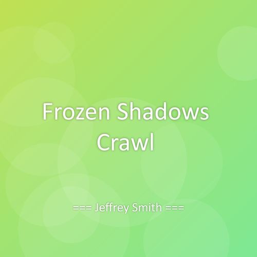 Frozen Shadows Crawl