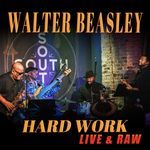 Hard Work (Live and Raw)