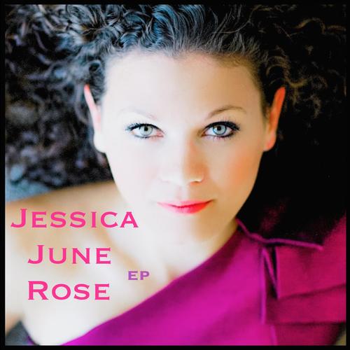 Jessica June Rose - EP