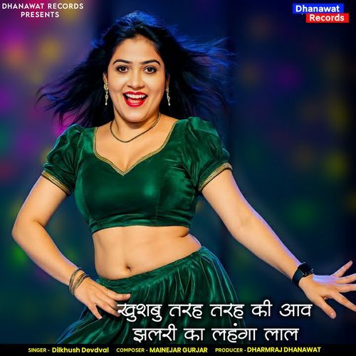 Khushbu Tarha Tarha Ki Aav Jhalri Ka Lehnga Lal