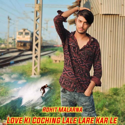 Love Ki Coching Lale Lare Kar Le