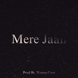MERE JAAN