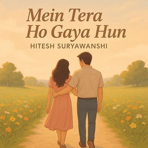 Main Tera Ho Gaya Hun