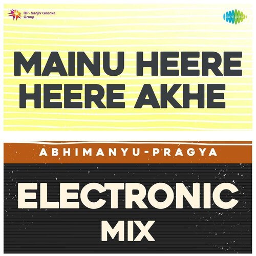 Mainu Heere Heere Akhe Electronic Mix