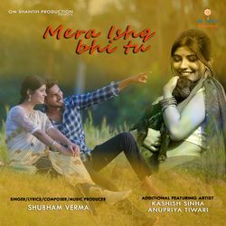 Mera Ishq Bhi Tu-QxlYYxBBfl4