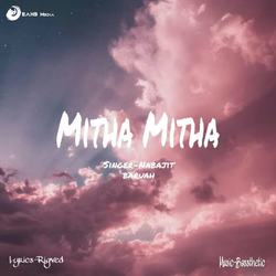 Mitha Mitha-OQ8eUAZWX3c