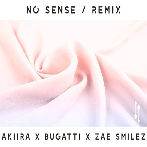 No Sense (Akiira Remix)