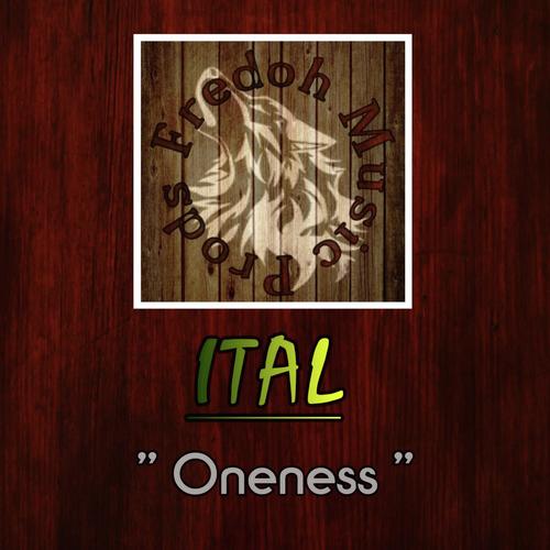 Listen To Oneness Songs By Fred Ghat Ital Download - 