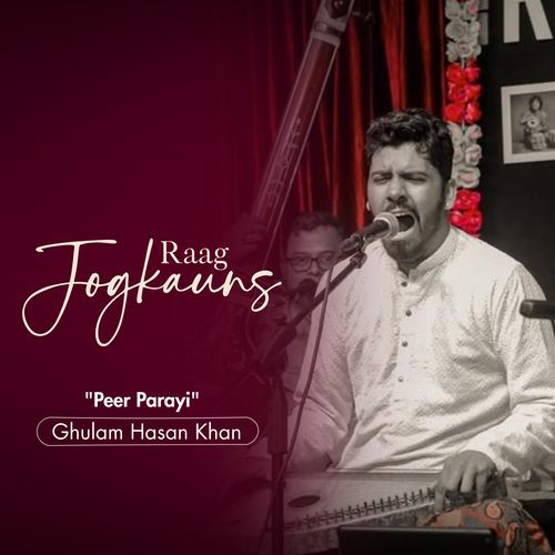 Raag Jogkauns (Peer Parayi)