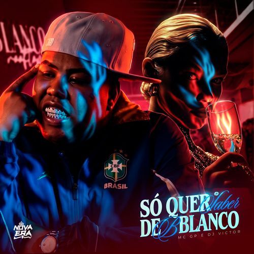 Só Quer Saber de Blanco