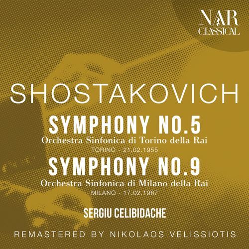 SHOSTAKOVICH: SYMPHONY No. 5, SYMPHONY No. 9