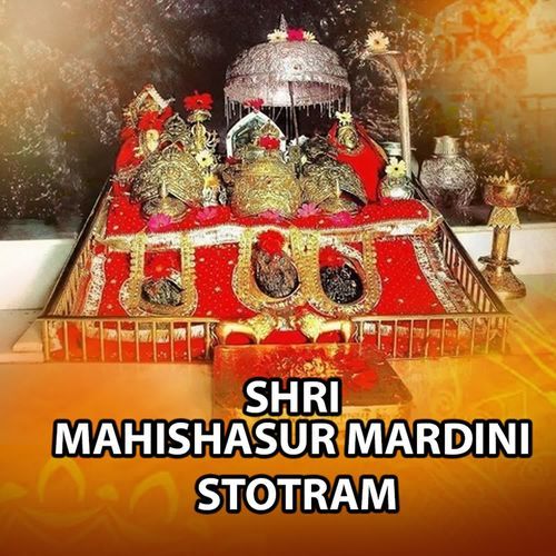 Shri Mahishasur Mardini Stotram