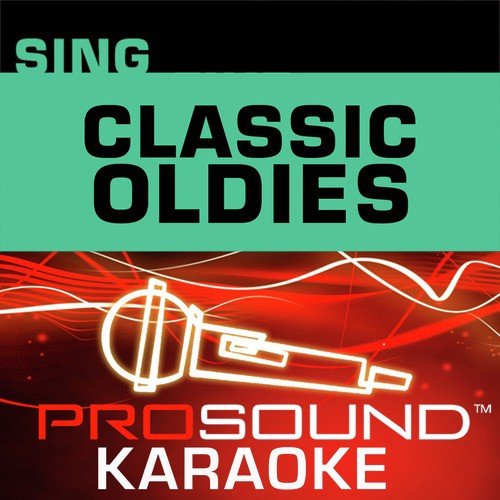 Sing Classic Oldies (Karaoke Performance Tracks)