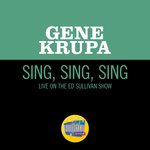 Sing, Sing, Sing (Live On The Ed Sullivan Show, June 26, 1960)