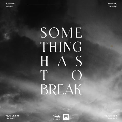 Something Has To Break_poster_image