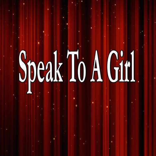 Speak To A Girl (Homage to Tim Mcgraw)