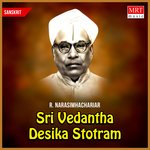 Sri Vedantha Desika Stotram