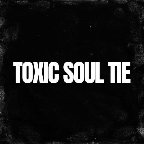 TOXIC SOUL TIE cover art