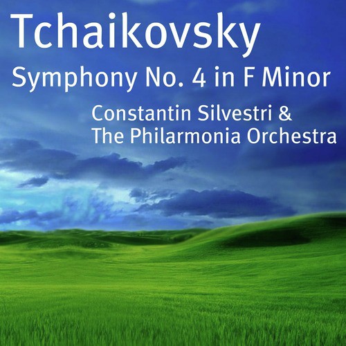 Tchaikovsky - Symphony No. 4 in F Minor, Op. 36