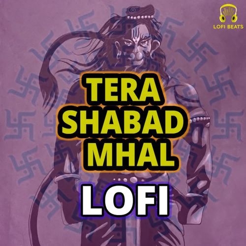 Tera Shabad Mhal LoFi