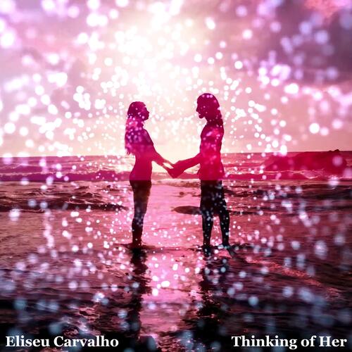 Thinking of Her