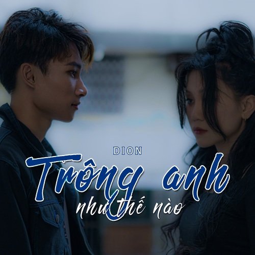 Trông anh như thế nào?