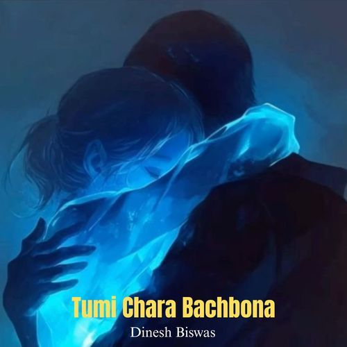 Tumi Chara Bachbona