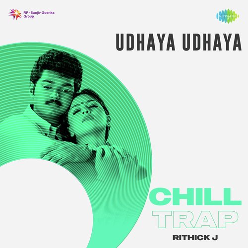 Udhaya Udhaya - Chill Trap