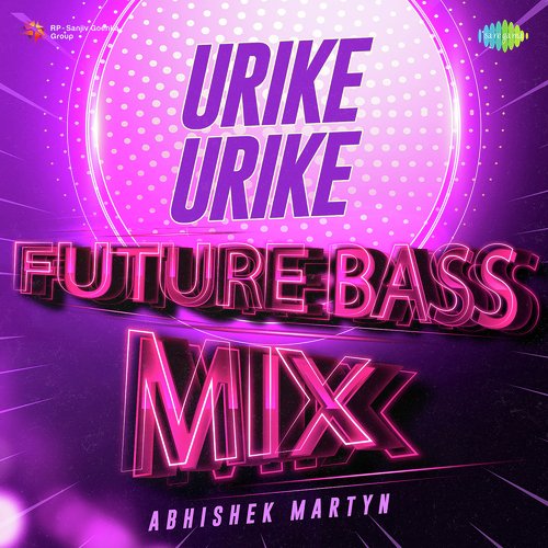Urike Urike - Future Bass Mix