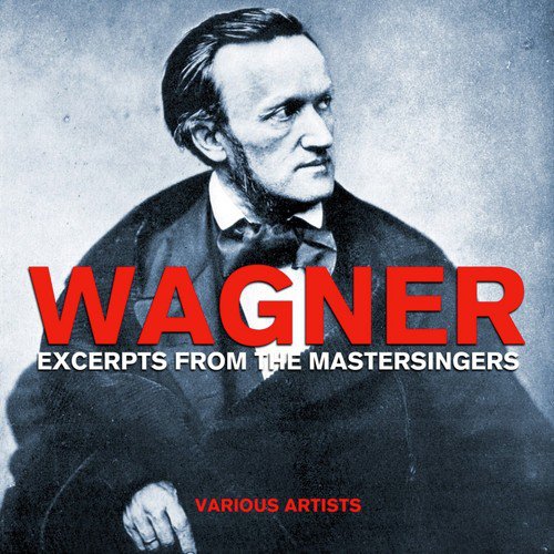 Wagner Excerpts From The Mastersingers