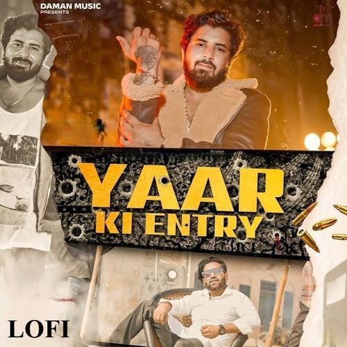 Yaar Ki Entry (Lofi)