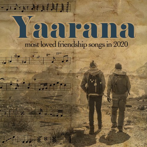 Yaarana Most Loved Friendship songs in 2020