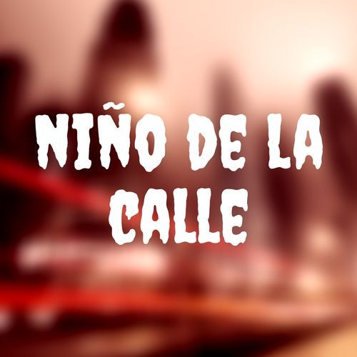 niño de la calle cover art