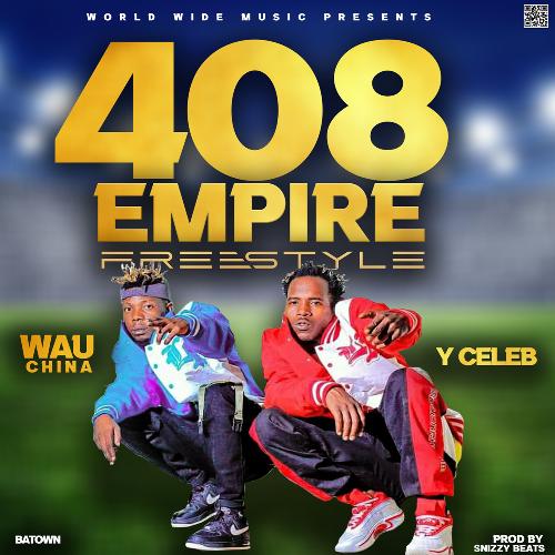 408 Freestyle (feat. Wau China)