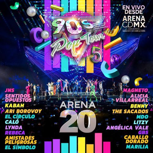 90's Pop Tour 5 Arena 20 (En Vivo Desde Arena CDMX)
