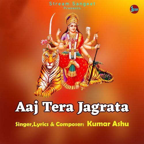 Aaj Tera Jagrata