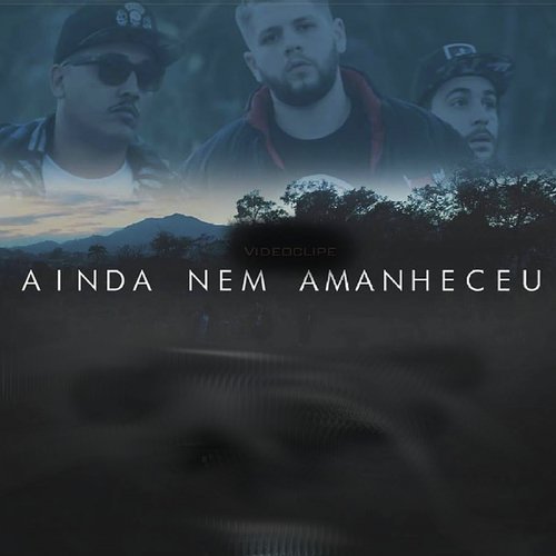 Ainda Nem Amanheceu_poster_image