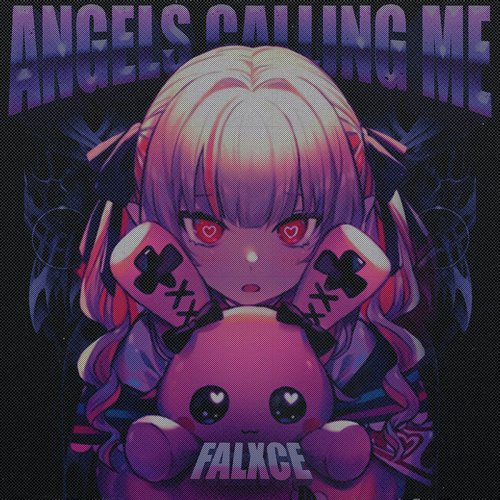 Angels Calling Me