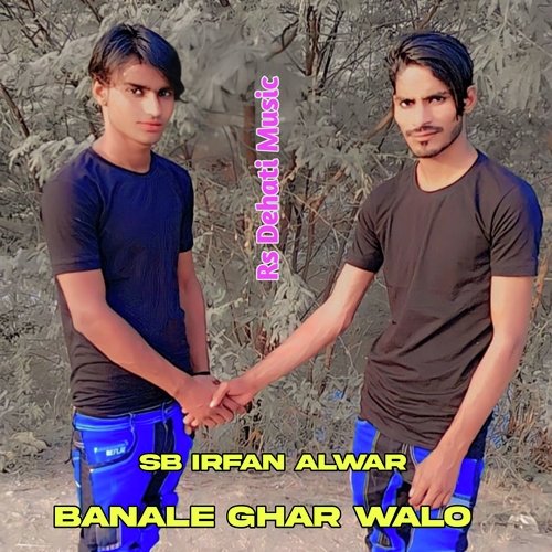 Banale Ghar Walo