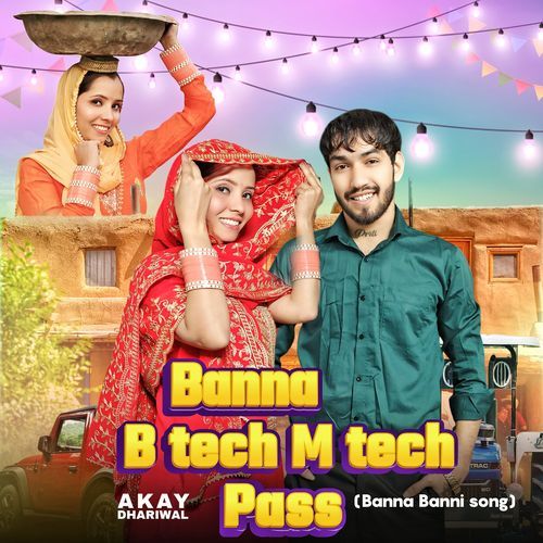 Banna B tech M tech Pass Banna Banni Song